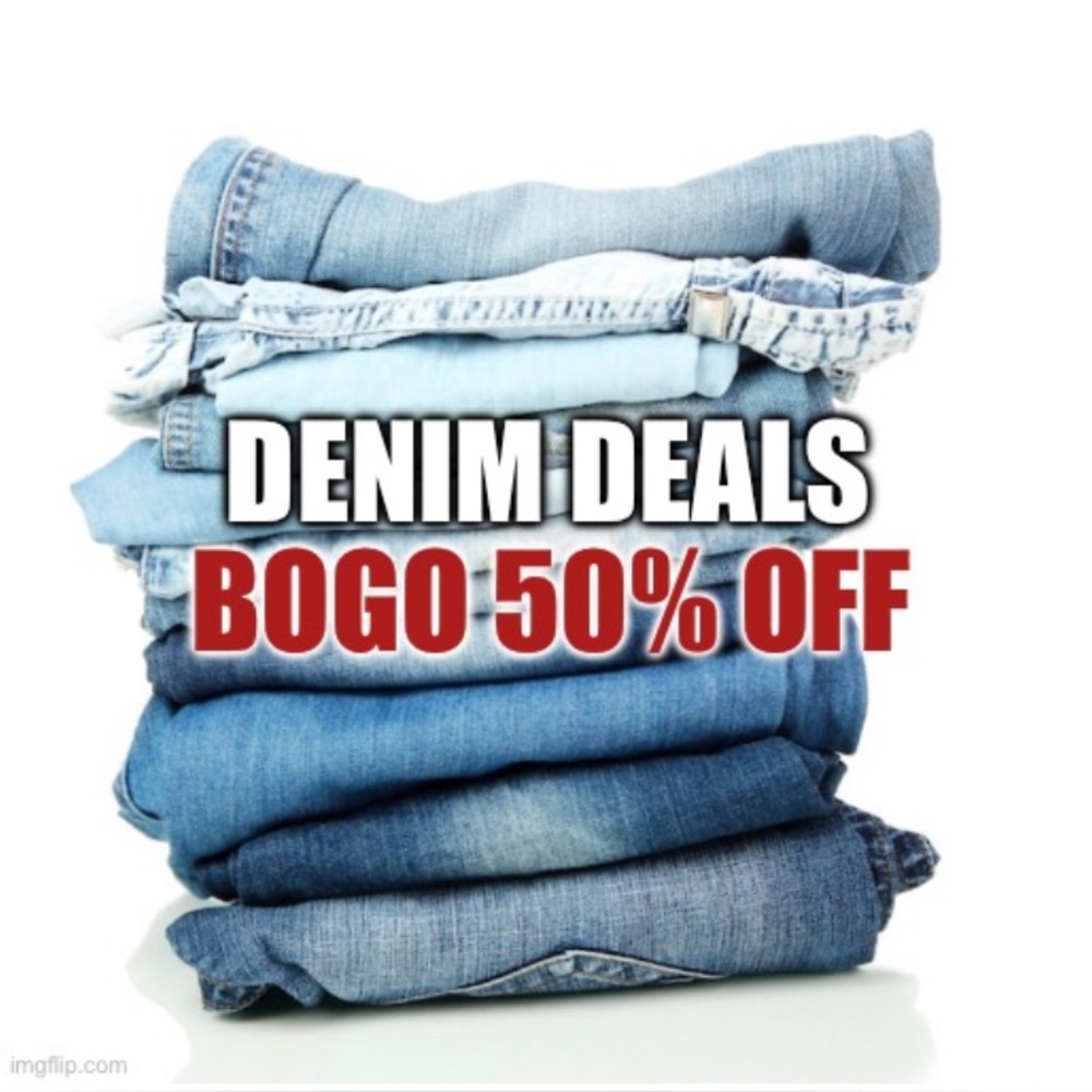BOGO 50% OFF - all denim items eligible for this sale.